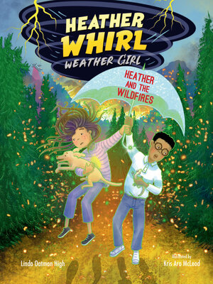 cover image of Heather and the Wildfires